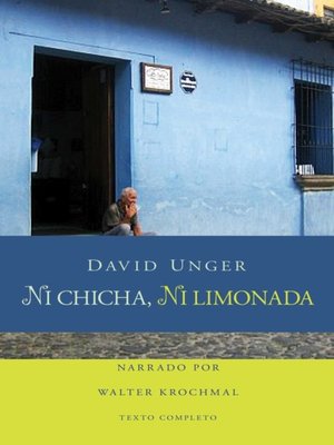 cover image of Ni chicha, ni limonda (Neither Chicha, Nor Lemonade)
